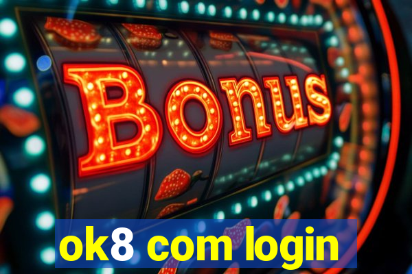 ok8 com login